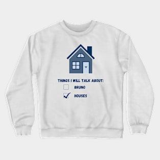 Things I Will Talk About Crewneck Sweatshirt